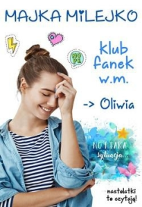 Wygraj książkę "Klub fanek W.M. Oliwia"