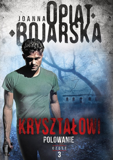 Wygraj książkę "Kryształowi. Tom 3. Polowanie" do godz. 20:00