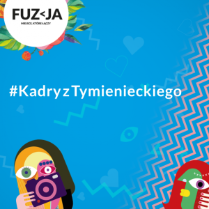 Konkurs "#KadryzTymienieckiego"
