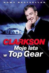 Wygraj książkę: "Moje lata w Top Gear" Jeremy'ego Clarksona!