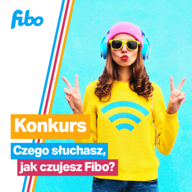 Konkurs "Czego słuchasz, jak czujesz Fibo?"