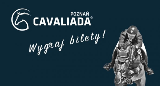 Poznań: Wygraj bilety na "Equista - Cavaliada"