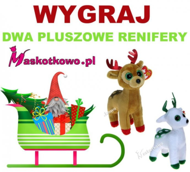 Konkurs "Wygraj pluszowe renifery"