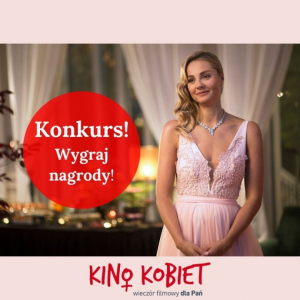 Konkurs "Wygraj z Kinem Kobiet!"