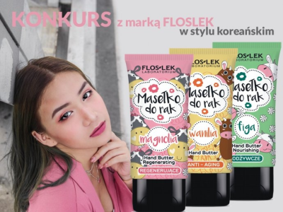 Konkurs z marką Floslek: W stylu koreańskim!