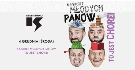 Kraków: Wygraj bilety na Kabaret Młodych Panów! do godz. 18:00