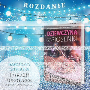 Wygraj książkę "Dziewczynę z piosenki"