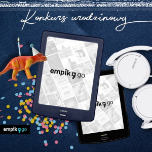 Konkurs "2 urodziny Empik Go"