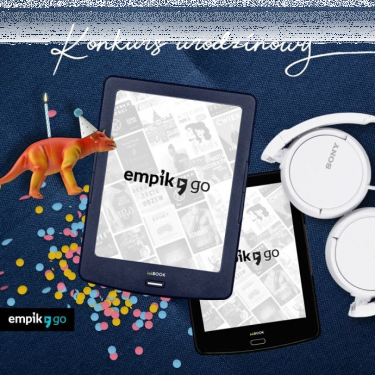 Konkurs "2 urodziny Empik Go"