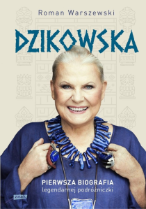 Konkurs "Dzikowska. Pierwsza biografia legendarnej podróżniczki"