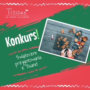 Konkurs fotograficzny "Świąteczne przygotowania z Tisane"