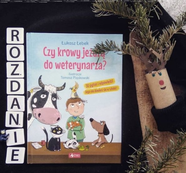 Wygraj książkę dla dzieci "Czy krowy jeżdżą do weterynarza"