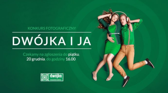 Konkurs "Dwójka i Ja" do godz. 16:00