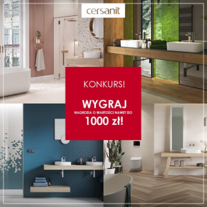 Konkurs "Produkt Cersanit"