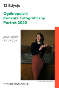 12 Edycja Ogólnopolskiego Konkursu Fotograficznego Portret 2020