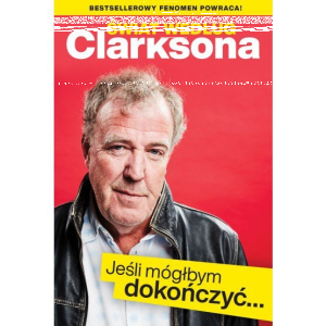 Konkurs "Świat według Clarksona. Jeśli móglbym dokończyć... - Jeremy Clarkson"