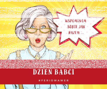 Konkurs "Nie masz pomysłu na prezent dla swojej kochanej Babci"