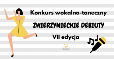 Konkurs wokalno-taneczny "Zwierzynieckie Debiuty 2020"