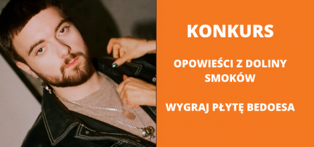 Konkurs "Opowieści z Doliny Smoków - wygraj płytę Bedoesa"