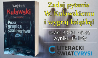 Konkurs "Poznaj mnie lepiej: Wojciech Kulawski"