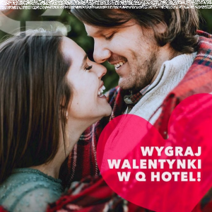 Konkurs "Walentynki z Q Hotel"