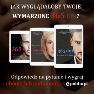 Konkurs "Jak wyglądałoby Twoje wymarzone 365 dni"
