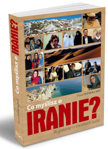 Wygraj książkę "Co myślisz o Iranie? W gościnie u zwykłych ludzi"