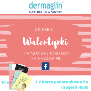 Konkurs "Walentynki z Dermaglinem"