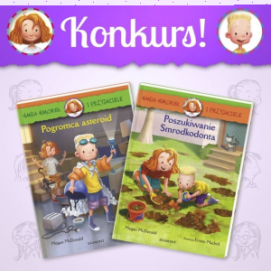 Konkurs "Najnowsze przygody Hani Humorek" do godz. 11:00