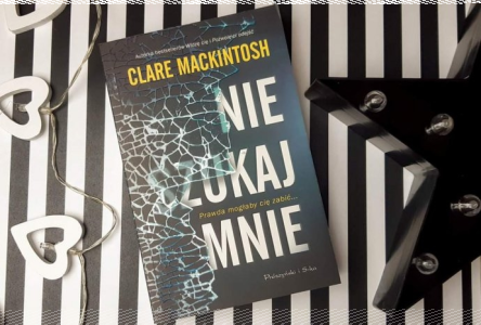Konkurs "Zgarnij książkę Clare Mackintosh"