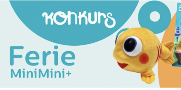 Konkurs "Ferie z MiniMini+ 2020"