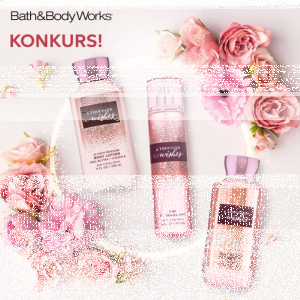 Konkurs "Love is in the air w Bath&Body Works"
