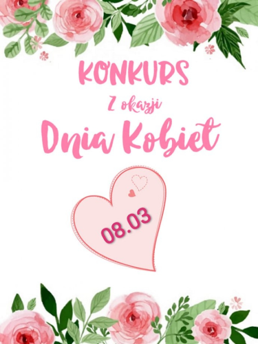 Konkurs z okazji Dnia Kobiet