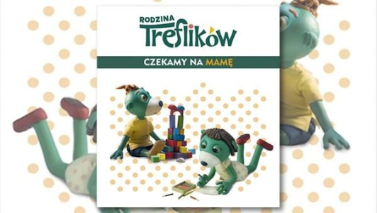 Wygraj nowe przygody rodziny Treflików! do godz. 20:00