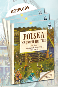 Wygraj książkę dla dzieci "Polska. Na tropie historii"