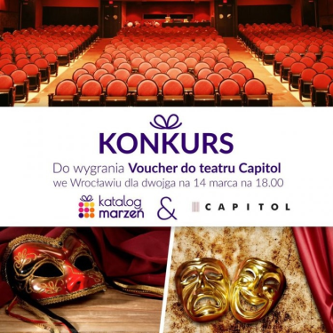 Wrocław: Konkurs "Wieczór w Teatrze Capitol"