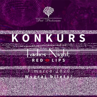 Konkurs "Ladies Night Red Lips" do godz. 12:00