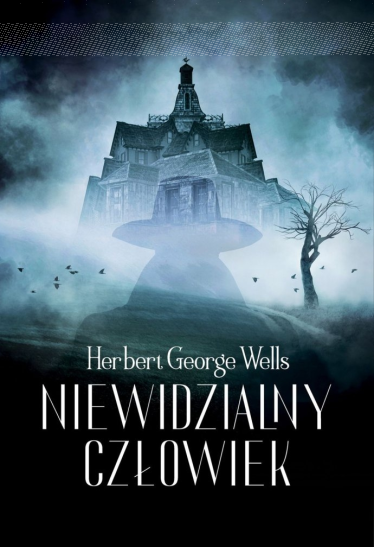 Wygraj nowe wydanie książki "Niewidzialny człowiek" H. G. Wellsa