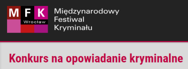 12 edycja konkursu literackiego na opowiadanie kryminalne lub sensacyjne z Wrocławiem w tle