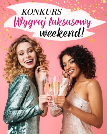 Wygraj luksusowy weekend "Dzięki Niej 2020"
