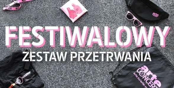 Wygraj "Festiwalowy zestaw przetrwania" od ARTE Concert!