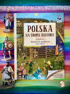 Wygraj książkę "Polska. Na tropie historii"