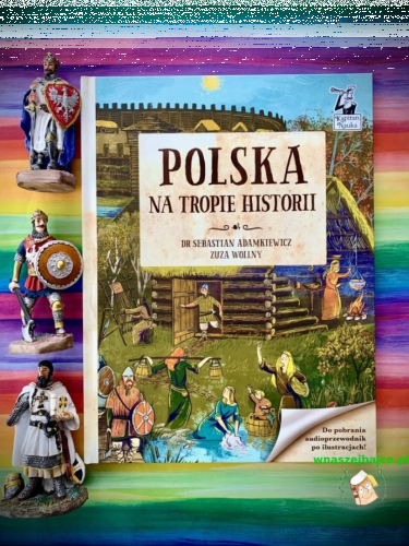Wygraj książkę "Polska. Na tropie historii"