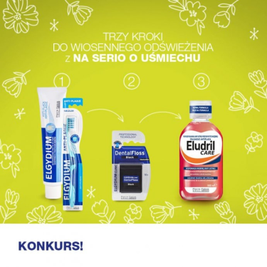 Konkurs "#zostańwdomu i przygotuj się na wiosenne odświeżenie z Na serio o uśmiechu"