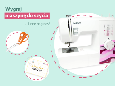 Wygraj maszynę do szycia!