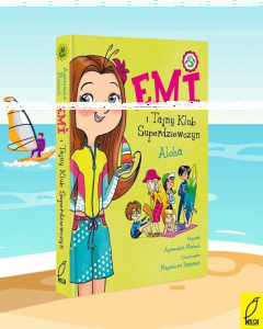 Konkurs "Wymarzone wakacje - Emi i Tajny Klub Superdziewczyn"