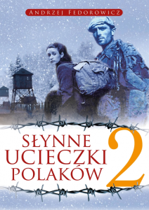 Konkurs "Słynne ucieczki Polaków 2"