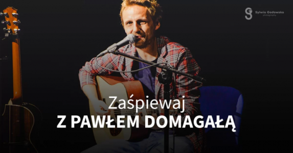 Konkurs "Zaśpiewaj razem z Pawłem Domagałą"