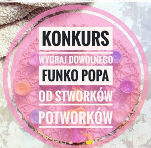 Wygraj dowolnego Funko Popa