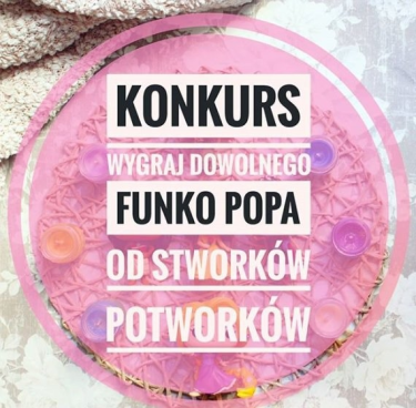 Wygraj dowolnego Funko Popa